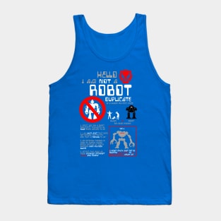 Hello, I Am NOT a Robot Duplicate of a Human You Once Knew Tank Top